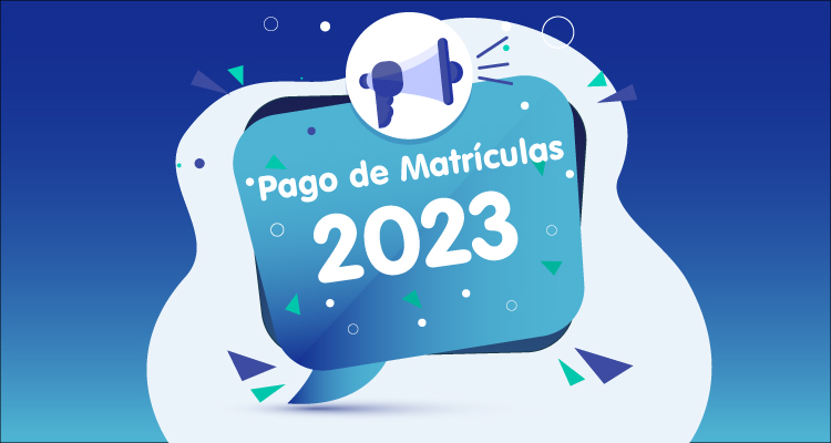 ¡Atención! Pago de Matricula PAS 2023