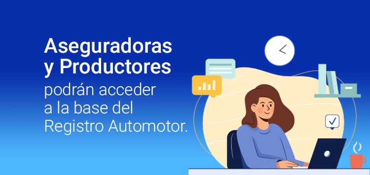 Aseguradoras y Productores podrán acceder a la base del Registro Automotor.