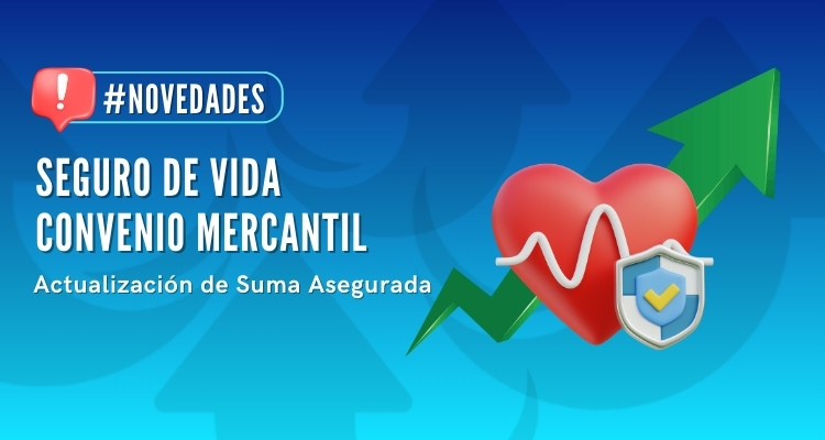 Seguro de Vida Convenio Mercantil