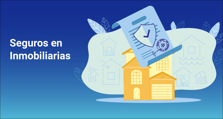 Ofrece estos Seguros en Inmobiliarias