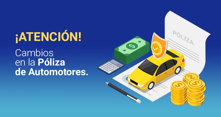 ¡Atención! La SSN introdujo cambios en la póliza de Automotores.