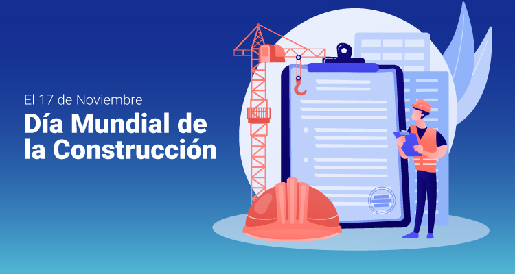  Día Mundial de la Construcción - Todo Riesgo Construcción