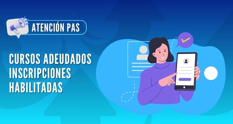 Cursos Adeudados PAS  -  Inscripciones  Habilitadas