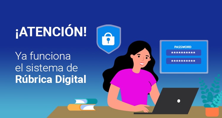 Atención! Ya funciona el sistema de Rúbrica Digital
