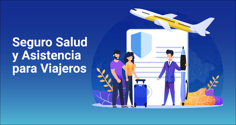 Seguro Salud y Asistencia para Viajeros